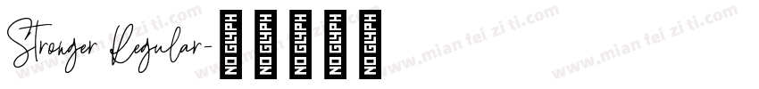 Stronger Regular字体转换